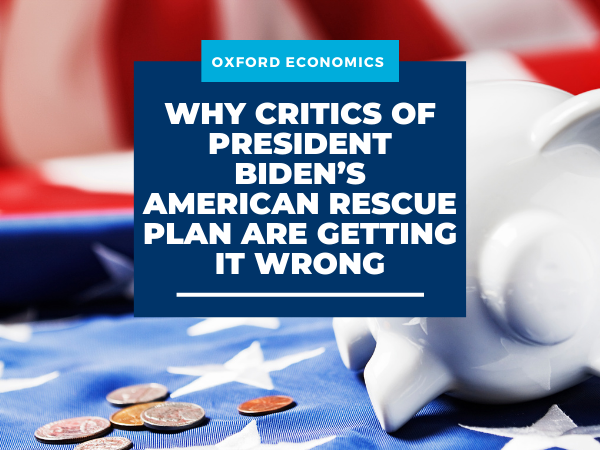 Why Critics Of President Biden’s American Rescue Plan Are Getting It ...